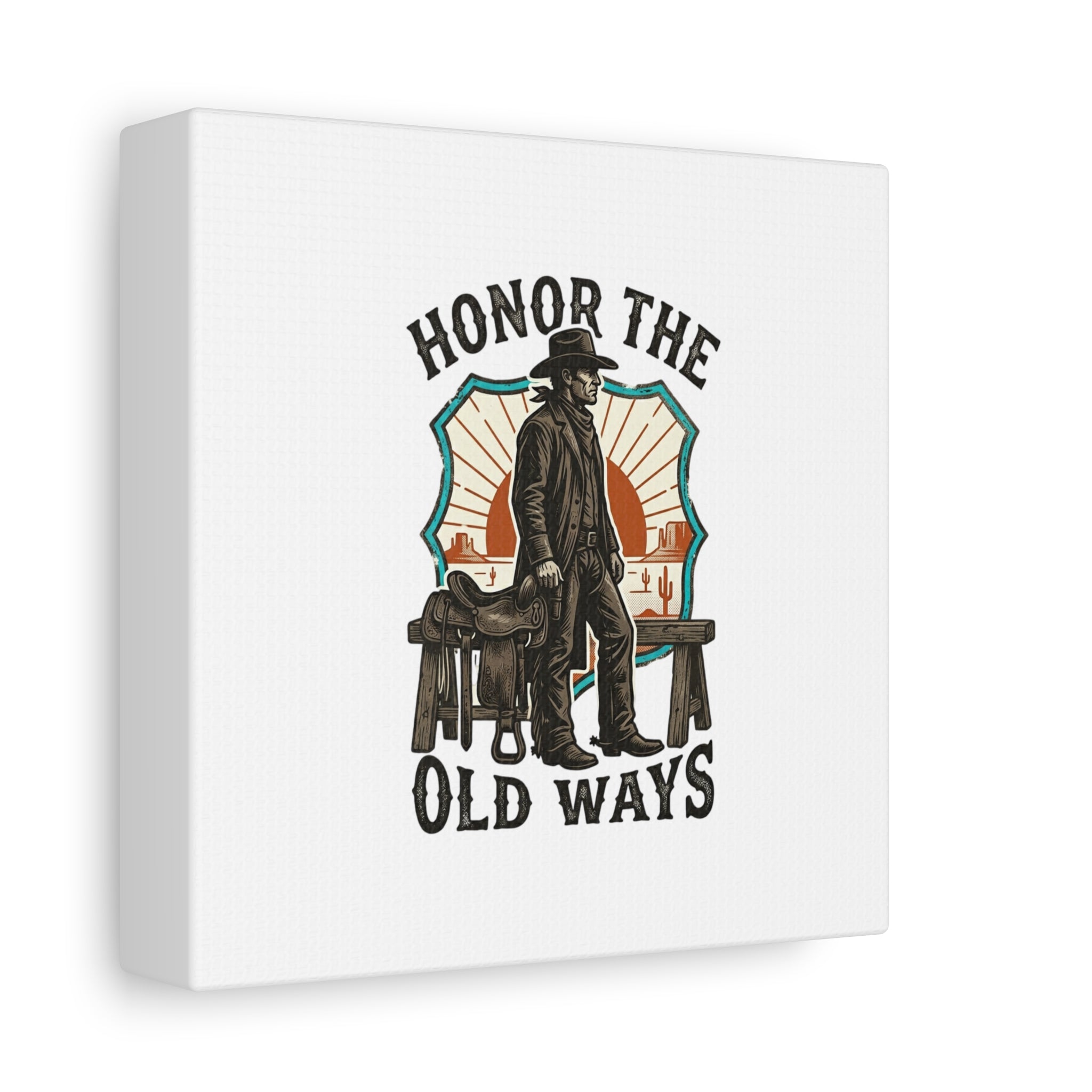 Honor the Old Ways Canvas, Western Americana vintage cowboy frontier 36" x 36" 1.25"