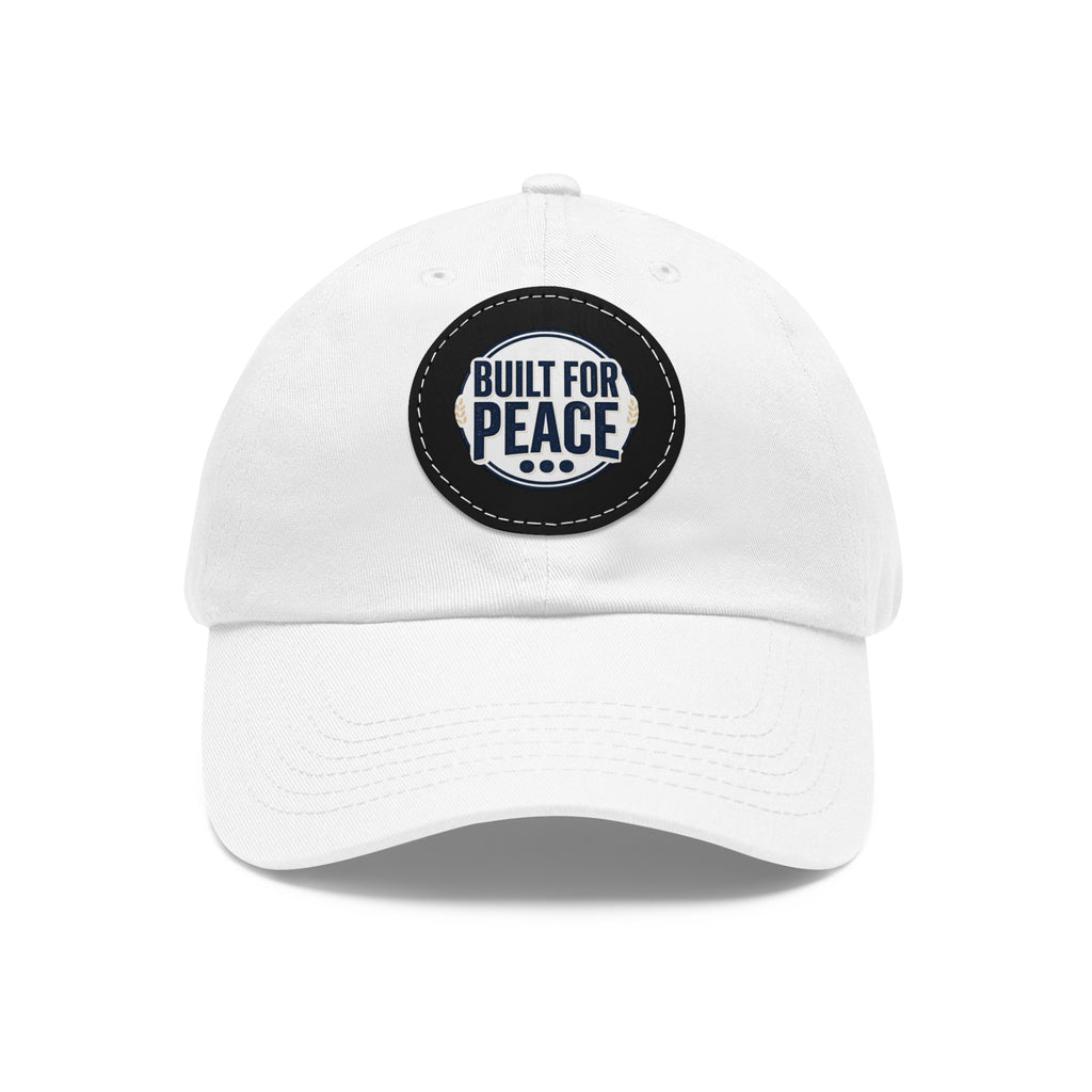 Built for Peace Leather Patch Dad Hat — Casual Cotton Baseball Cap