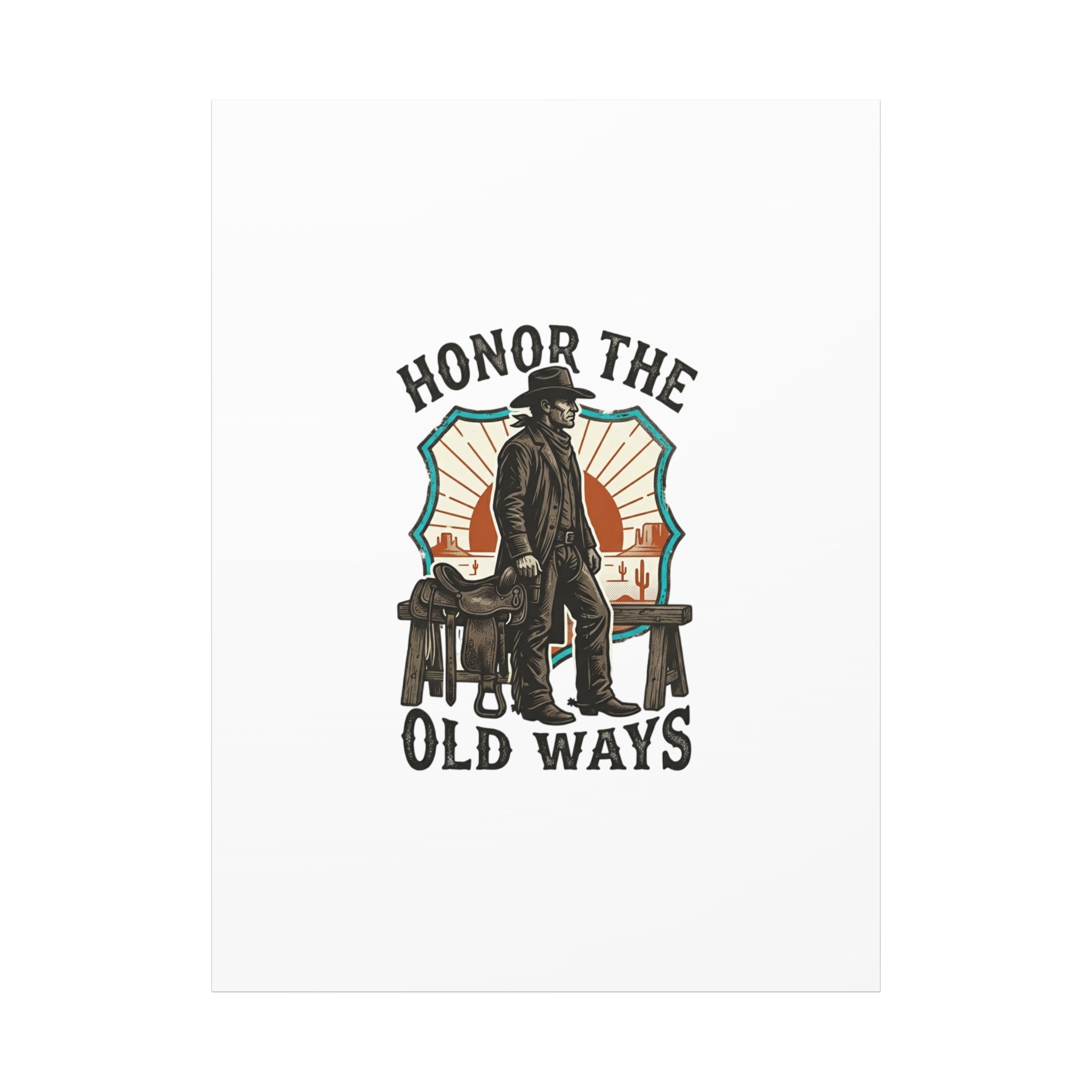Honor the Old Ways Canvas, Western Americana vintage cowboy frontier 36" x 48" (Vertical) 1.25"