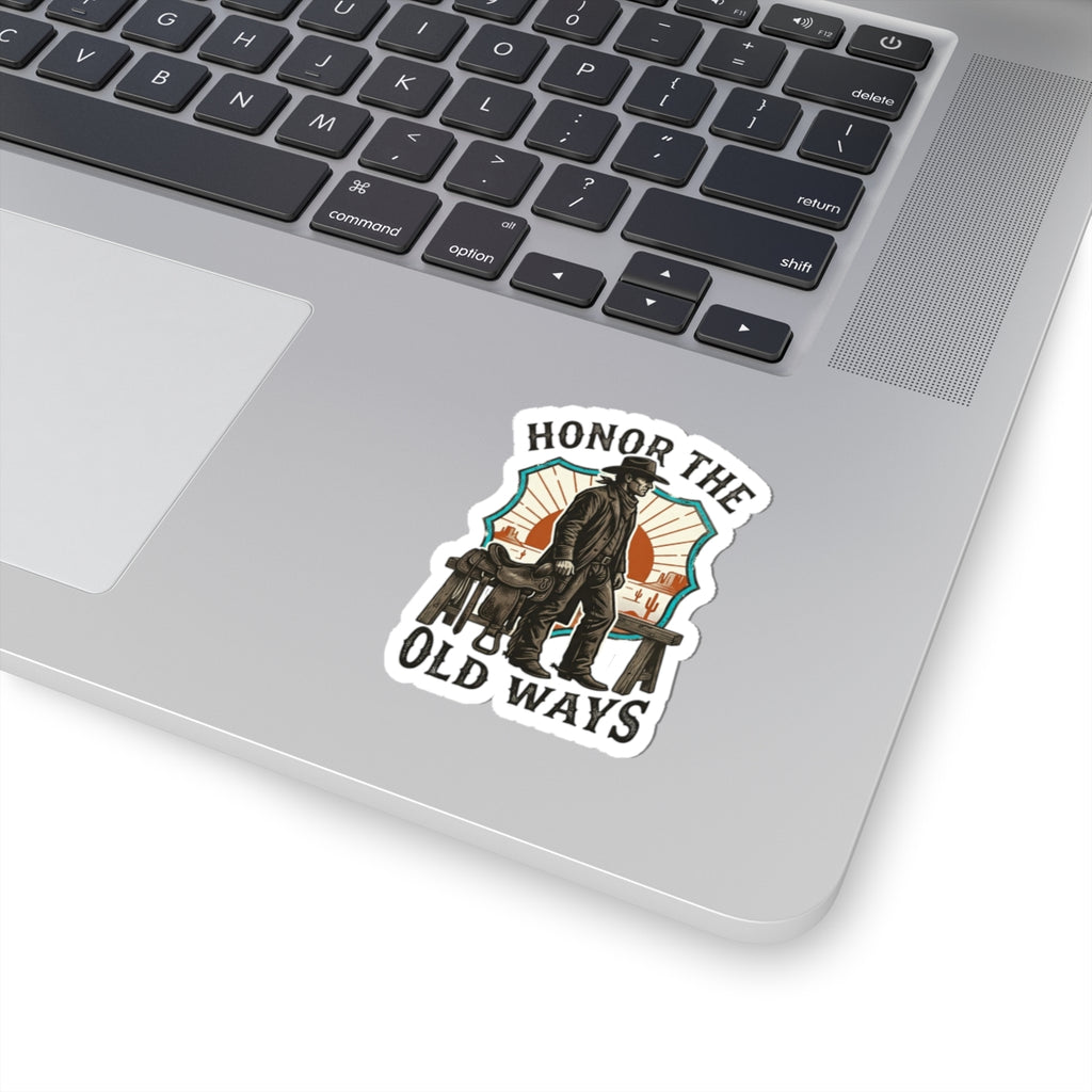 Honor the Old Ways Sticker | Western Americana, Cowboy Frontier Vintage 2" × 2" White