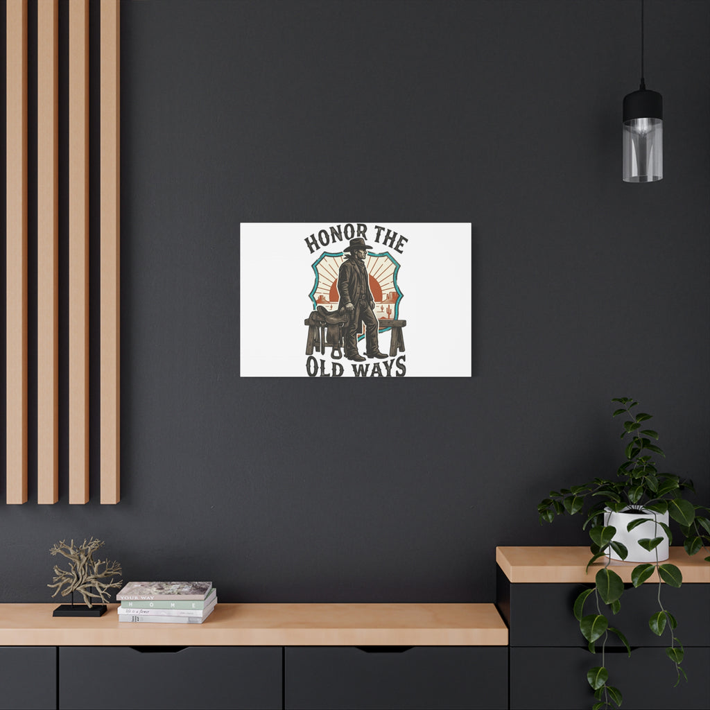 Honor the Old Ways Canvas, Western Americana vintage cowboy frontier 36" x 36" 1.25"