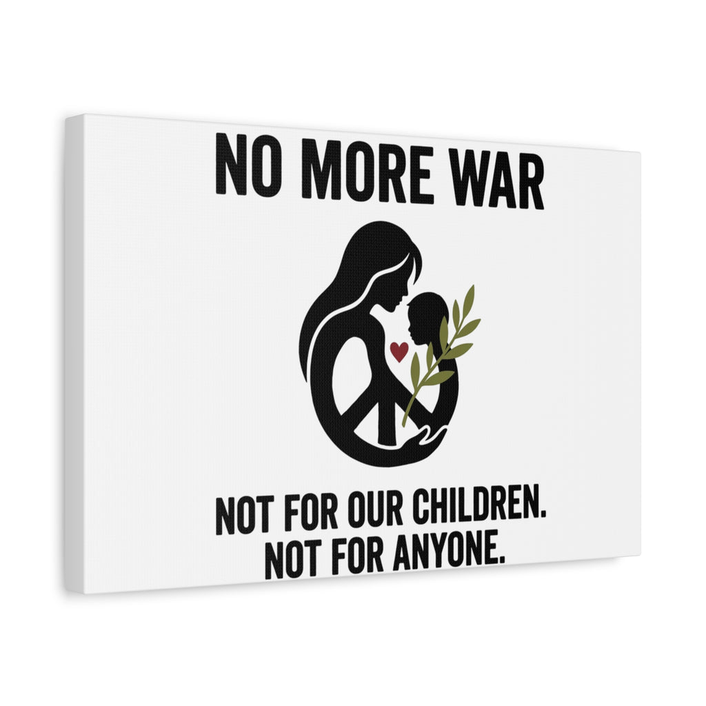 No More War Canvas, Anti-War Peace Protest Wall Art | Solidarity Ceasefire. 36" x 36" 1.25"