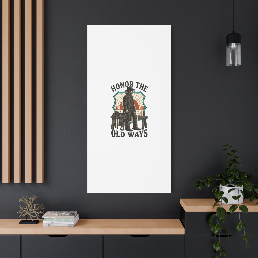 Honor the Old Ways Canvas, Western Americana vintage cowboy frontier 36" x 36" 1.25"
