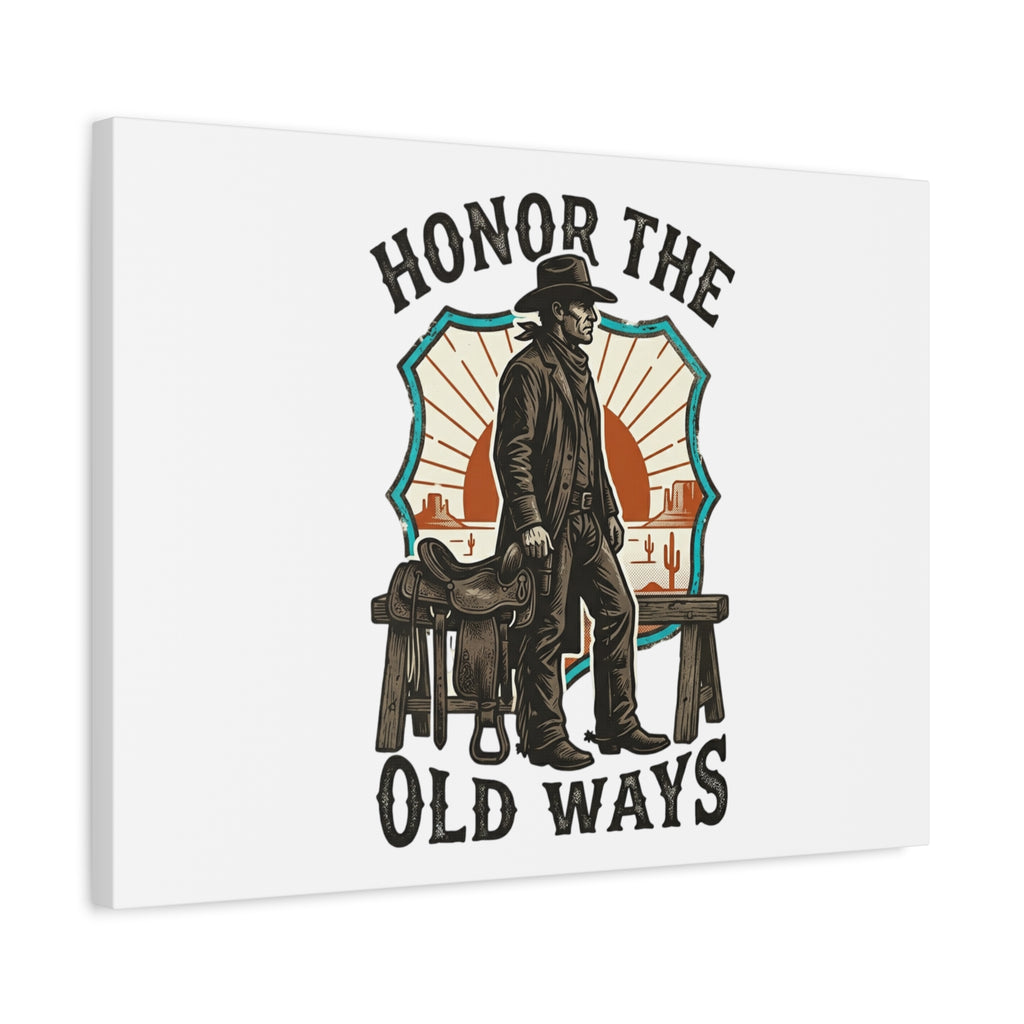 Honor the Old Ways Canvas, Western Americana vintage cowboy frontier 36" x 36" 1.25"