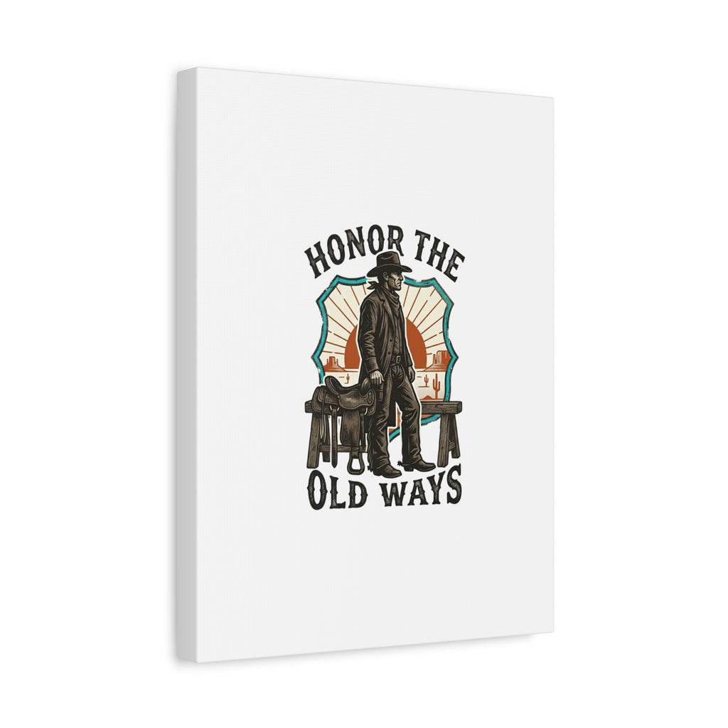 Honor the Old Ways Canvas, Western Americana vintage cowboy frontier 36" x 36" 1.25"