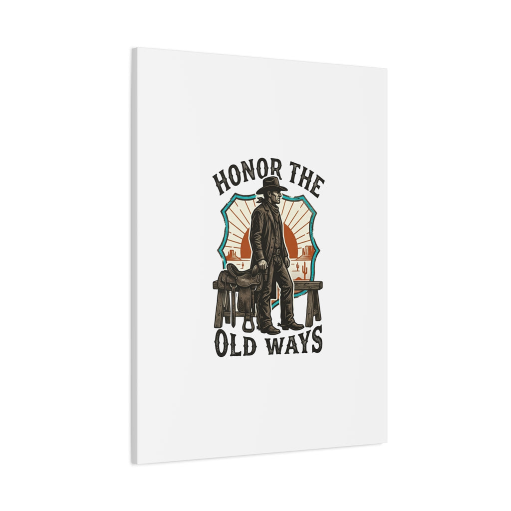 Honor the Old Ways Canvas, Western Americana vintage cowboy frontier 36" x 36" 1.25"