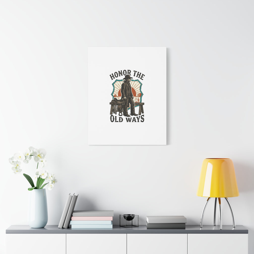 Honor the Old Ways Canvas, Western Americana vintage cowboy frontier 36" x 36" 1.25"