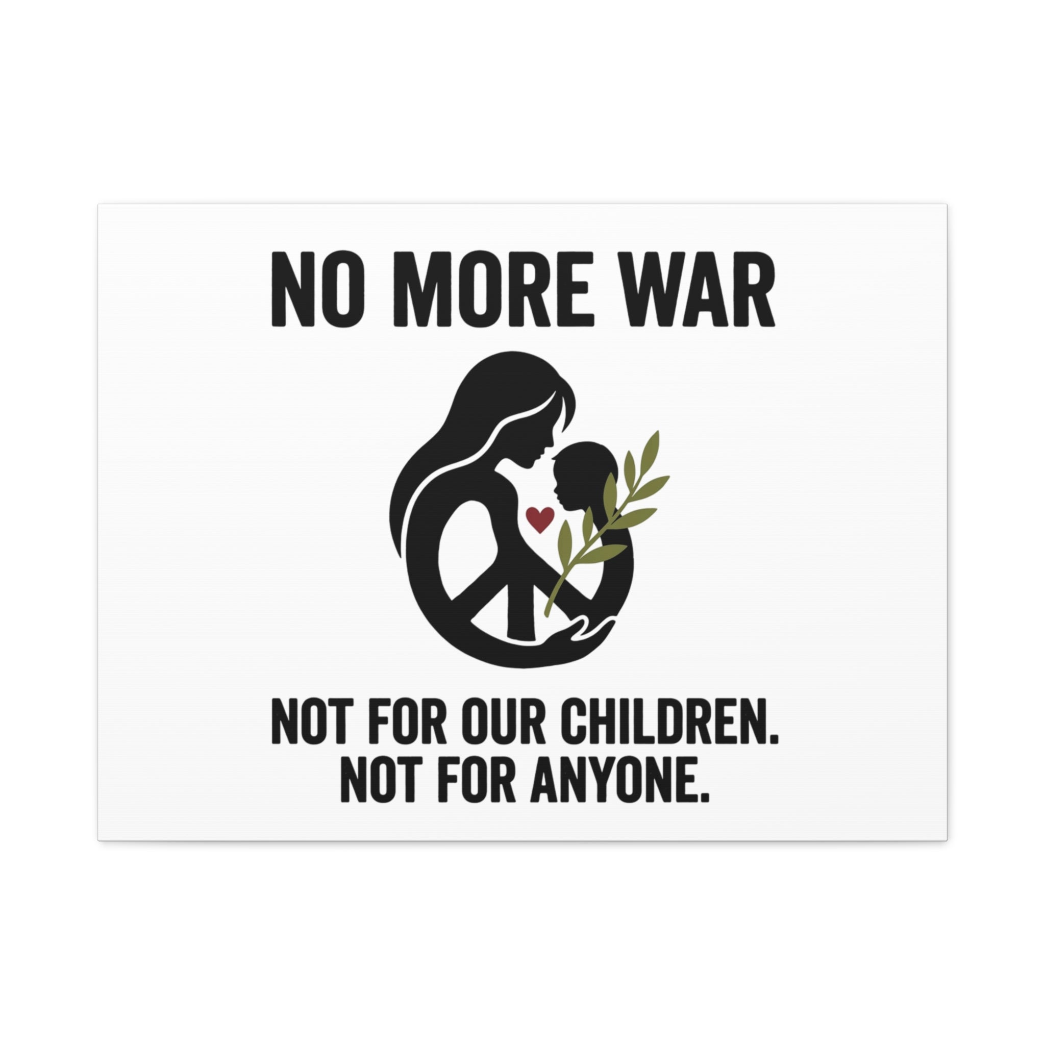 No More War Canvas, Anti-War Peace Protest Wall Art | Solidarity Ceasefire. 32" x 24" (Horizontal) 1.25"