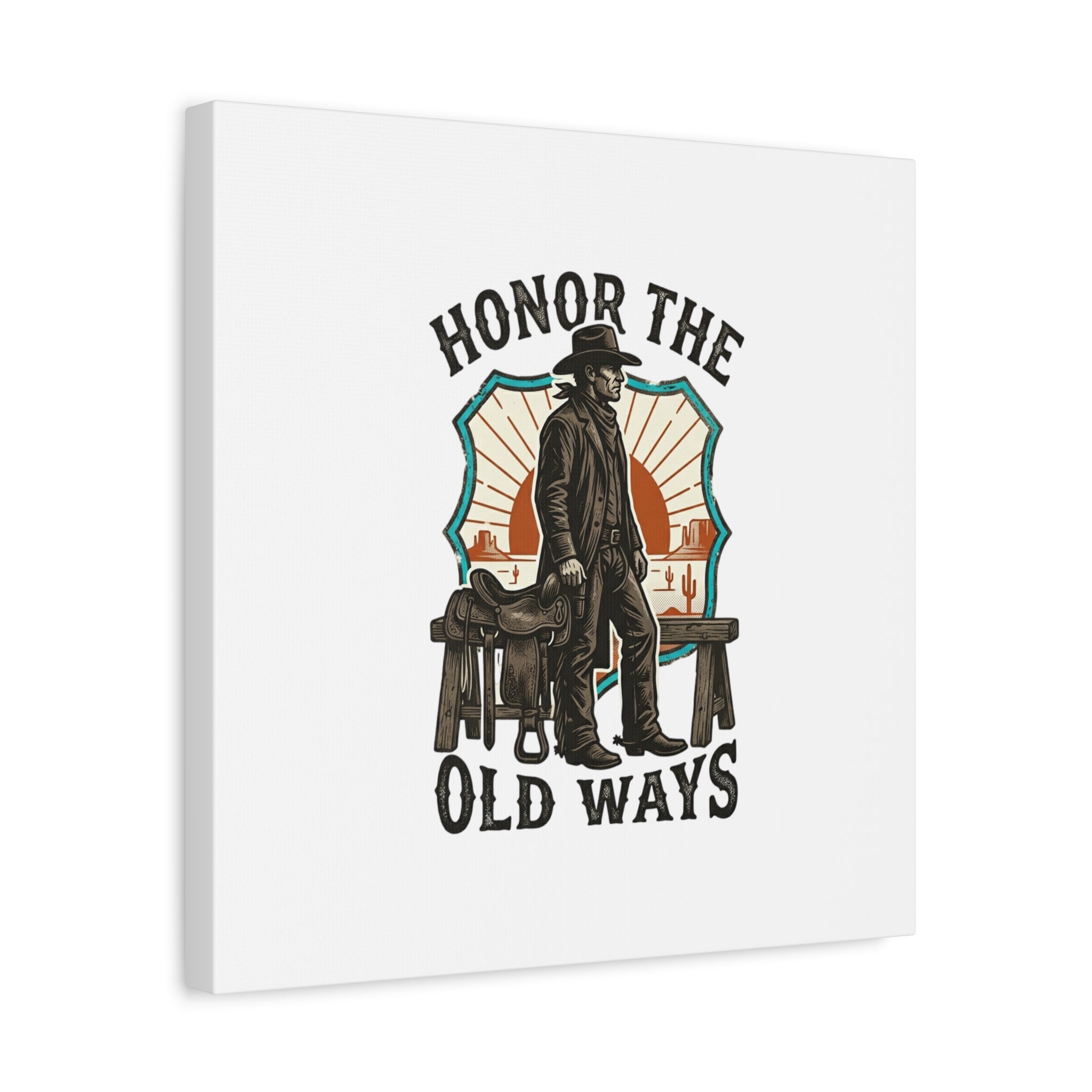 Honor the Old Ways Canvas, Western Americana vintage cowboy frontier 36" x 36" 1.25"