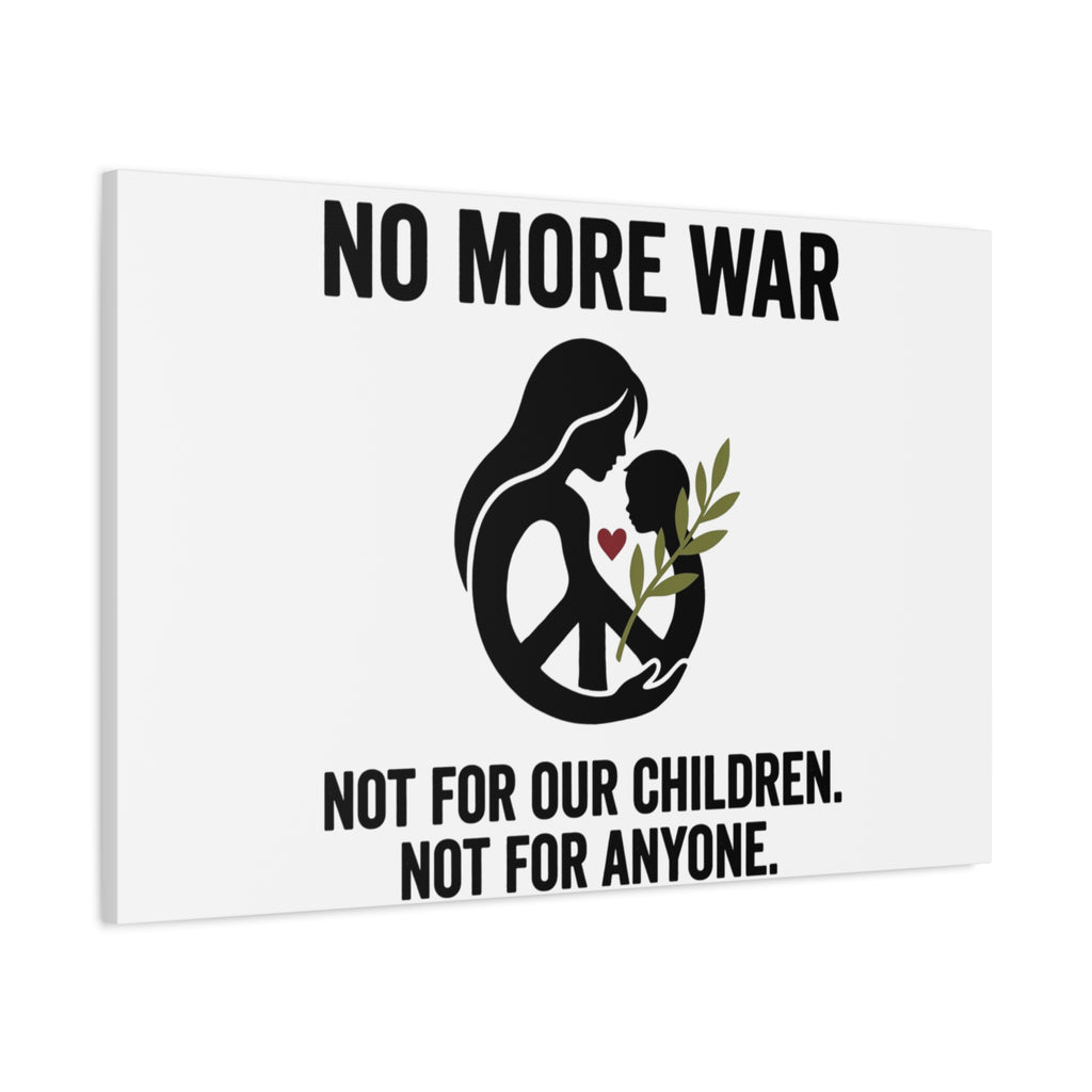 No More War Canvas, Anti-War Peace Protest Wall Art | Solidarity Ceasefire. 36" x 36" 1.25"