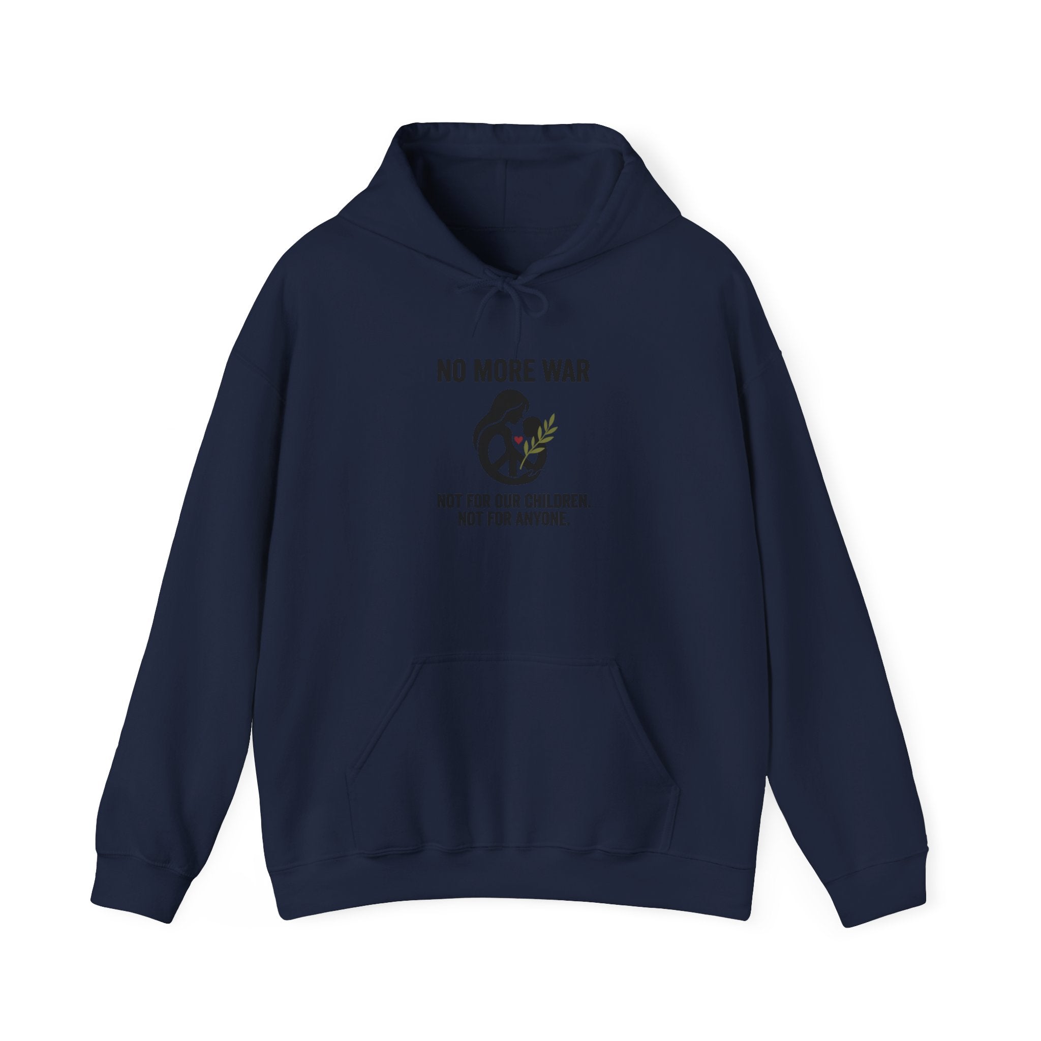 No More War Hoodie | anti-war, peace, ceasefire, solidarity. Navy