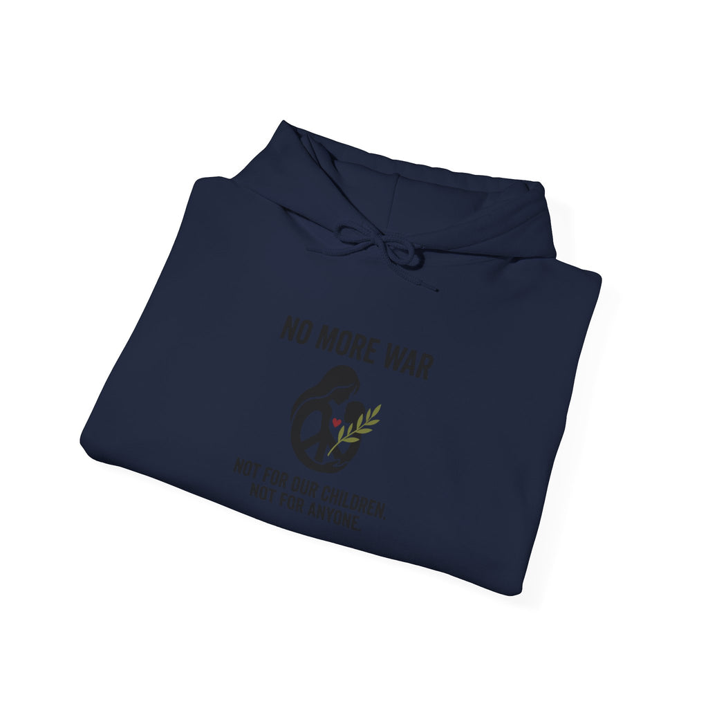 No More War Hoodie | anti-war, peace, ceasefire, solidarity. Navy