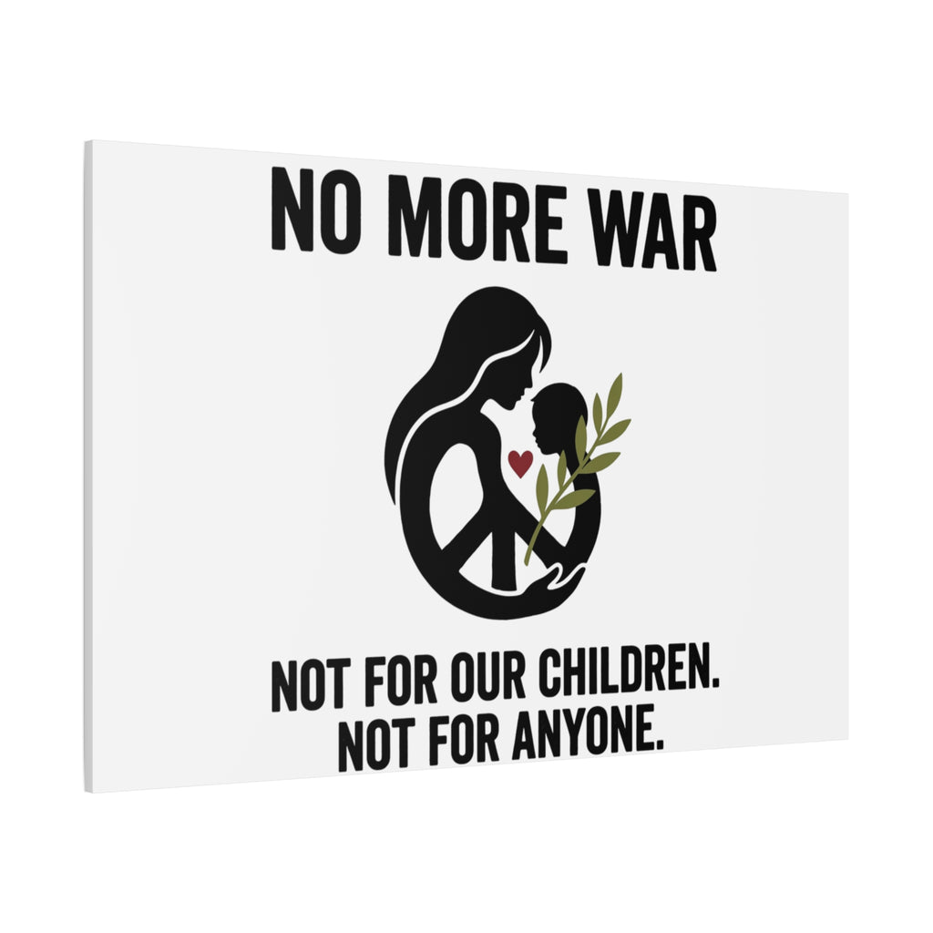 No More War Canvas, Anti-War Peace Protest Wall Art | Solidarity Ceasefire. 36" x 36" 1.25"