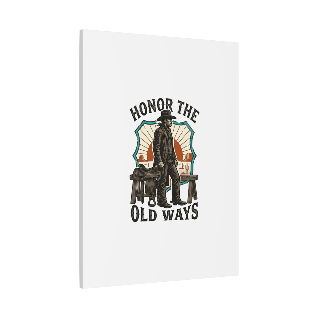 Honor the Old Ways Canvas, Western Americana vintage cowboy frontier 36" x 36" 1.25"