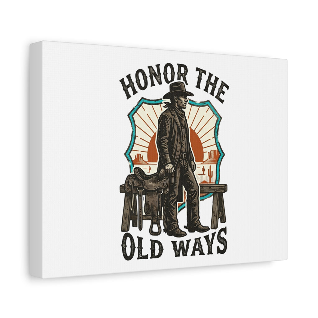Honor the Old Ways Canvas, Western Americana vintage cowboy frontier 36" x 36" 1.25"
