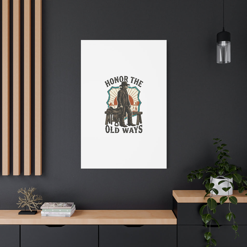 Honor the Old Ways Canvas, Western Americana vintage cowboy frontier 36" x 36" 1.25"
