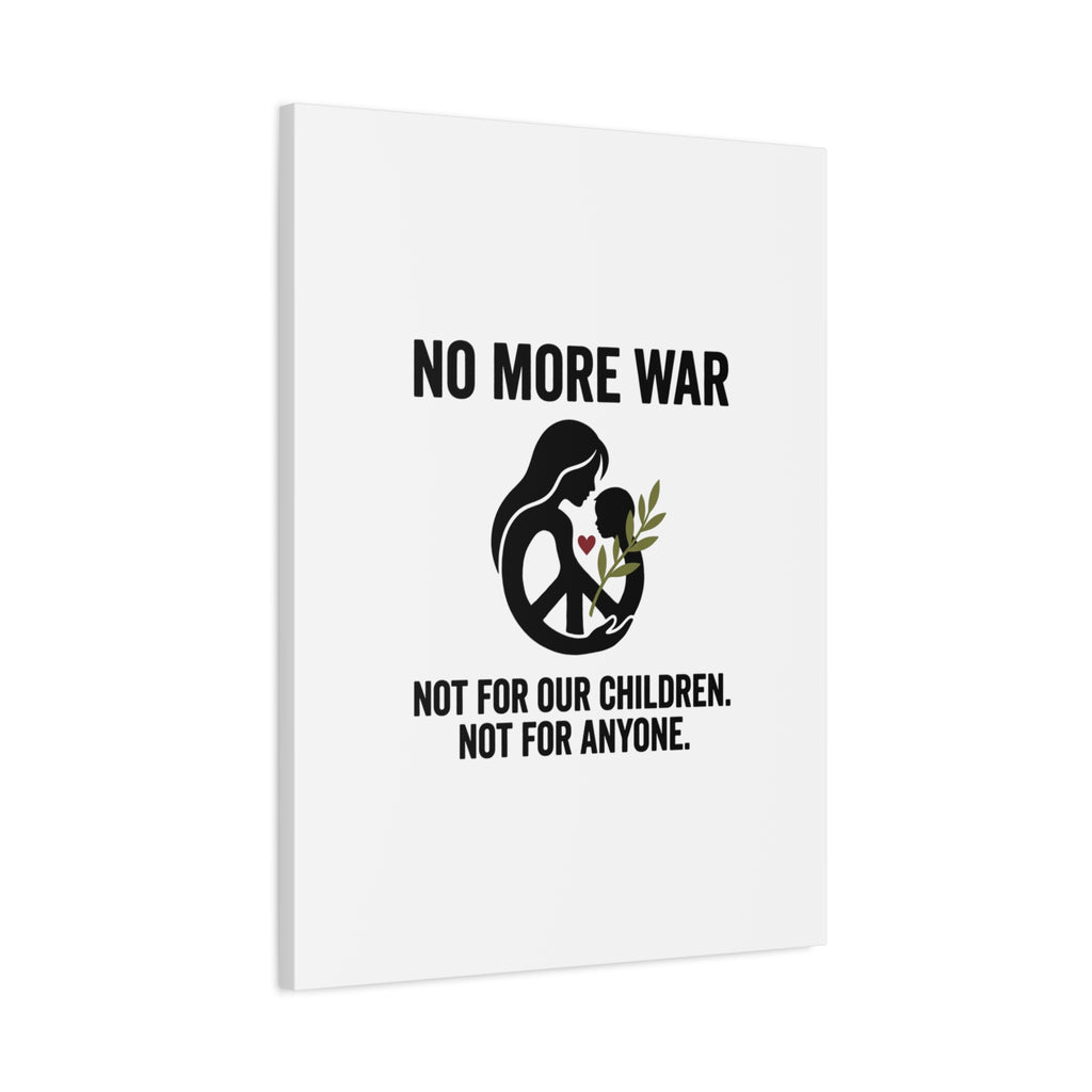 No More War Canvas, Anti-War Peace Protest Wall Art | Solidarity Ceasefire. 36" x 36" 1.25"