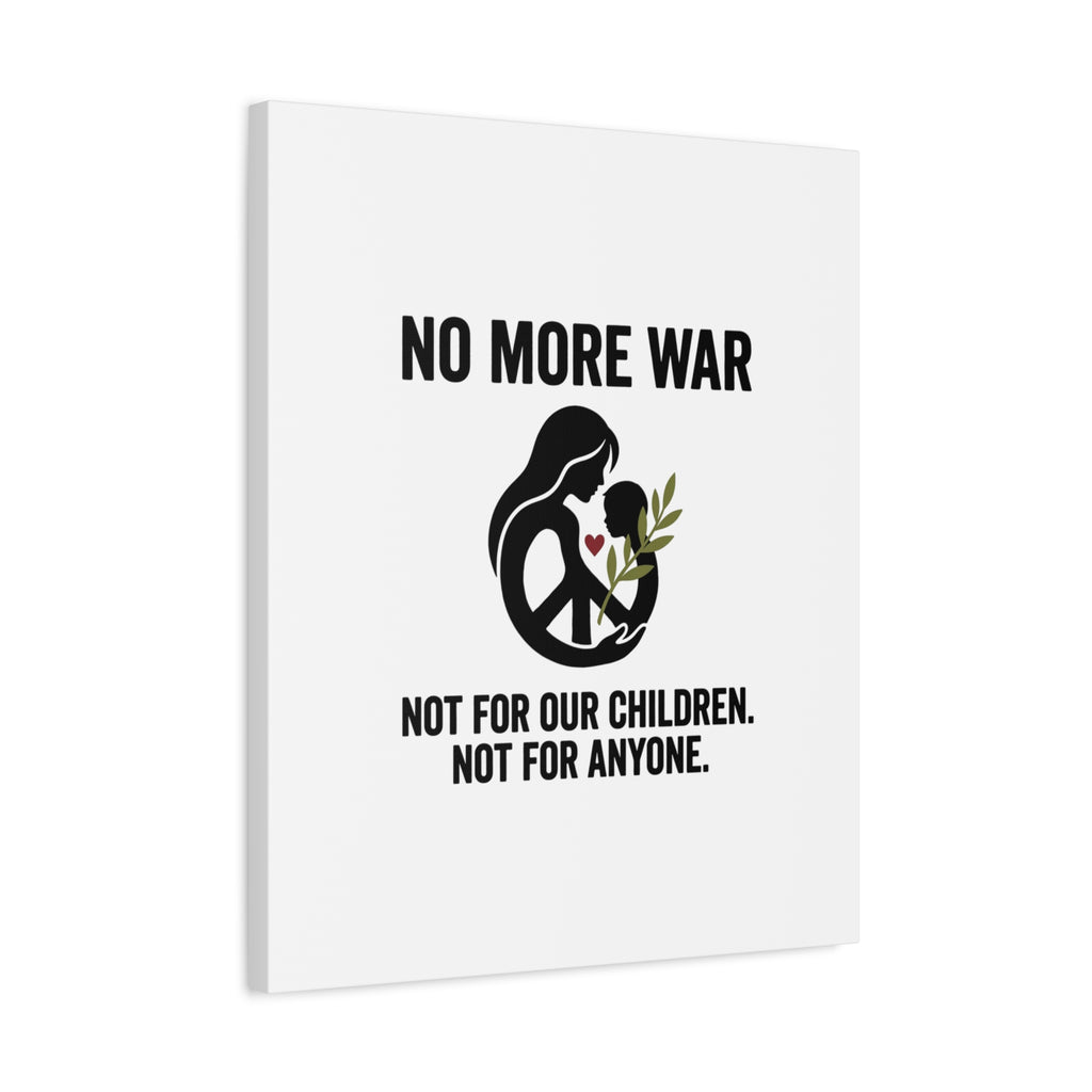 No More War Canvas, Anti-War Peace Protest Wall Art | Solidarity Ceasefire. 36" x 36" 1.25"