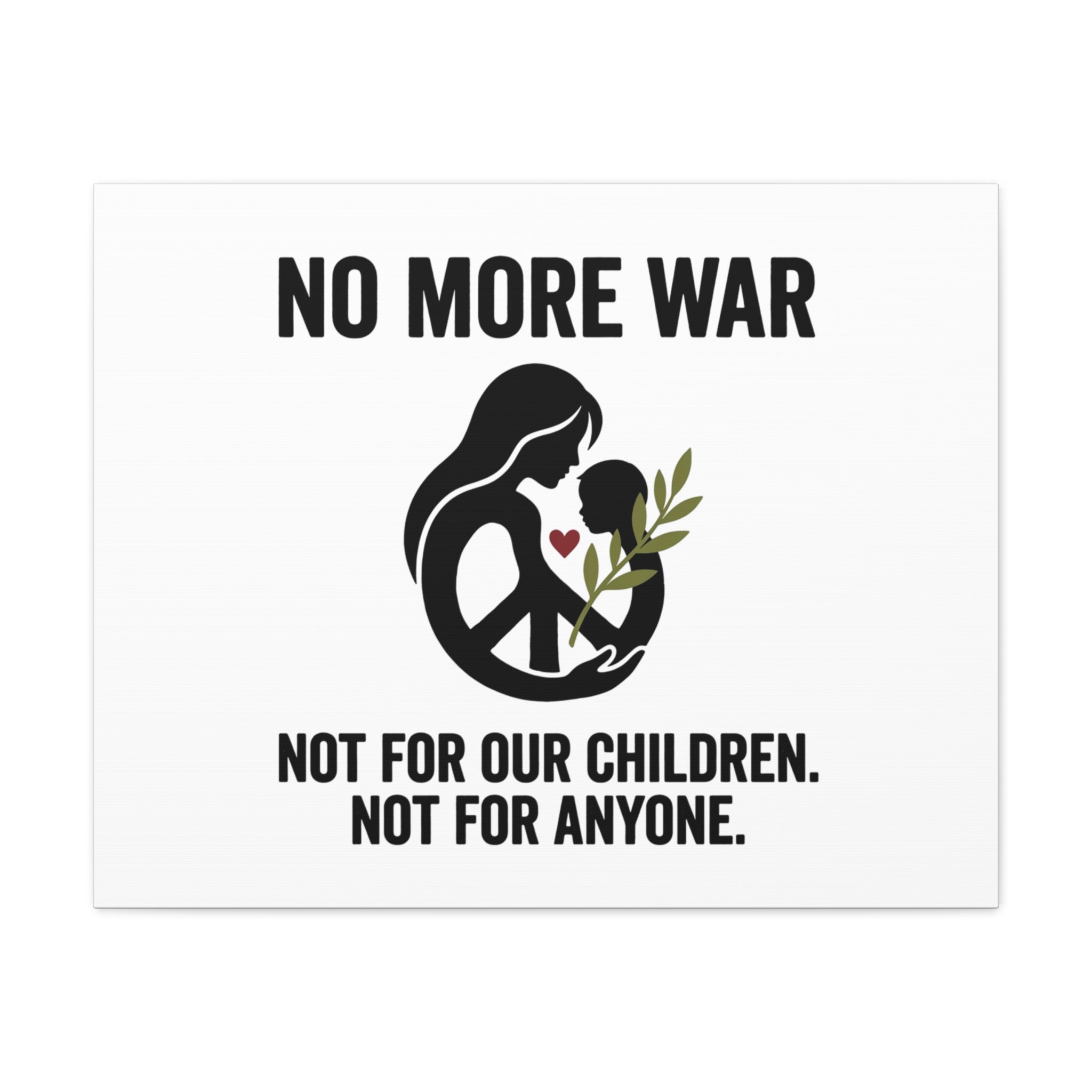 No More War Canvas, Anti-War Peace Protest Wall Art | Solidarity Ceasefire. 30" x 24" (Horizontal) 1.25"