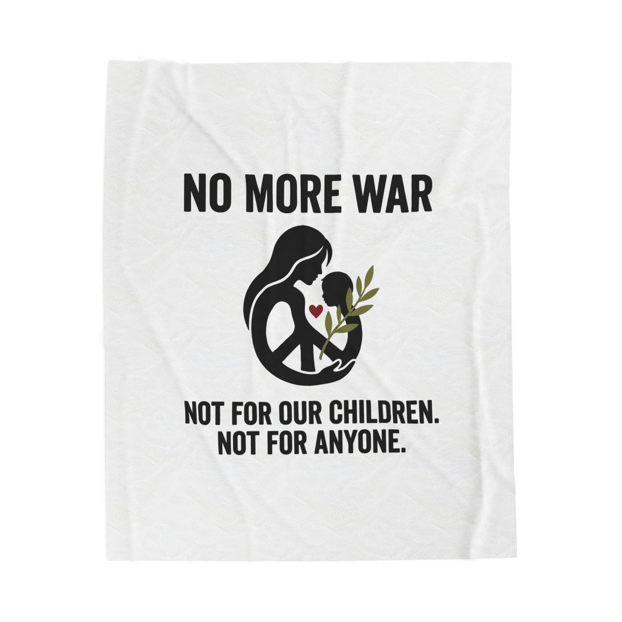 No More War Velveteen Blanket | Anti-War, Peace Ceasefire Solidarity. 50" × 60"