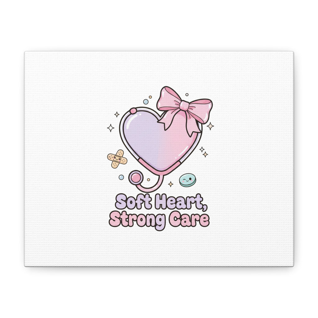 Soft Heart Strong Care Canvas, Pastel Cute Nurse Medical Art | Coquette Healthcare 10" x 8" (Horizontal) 1.25"