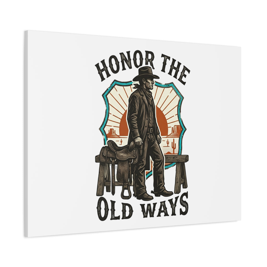 Honor the Old Ways Canvas, Western Americana vintage cowboy frontier 36" x 36" 1.25"