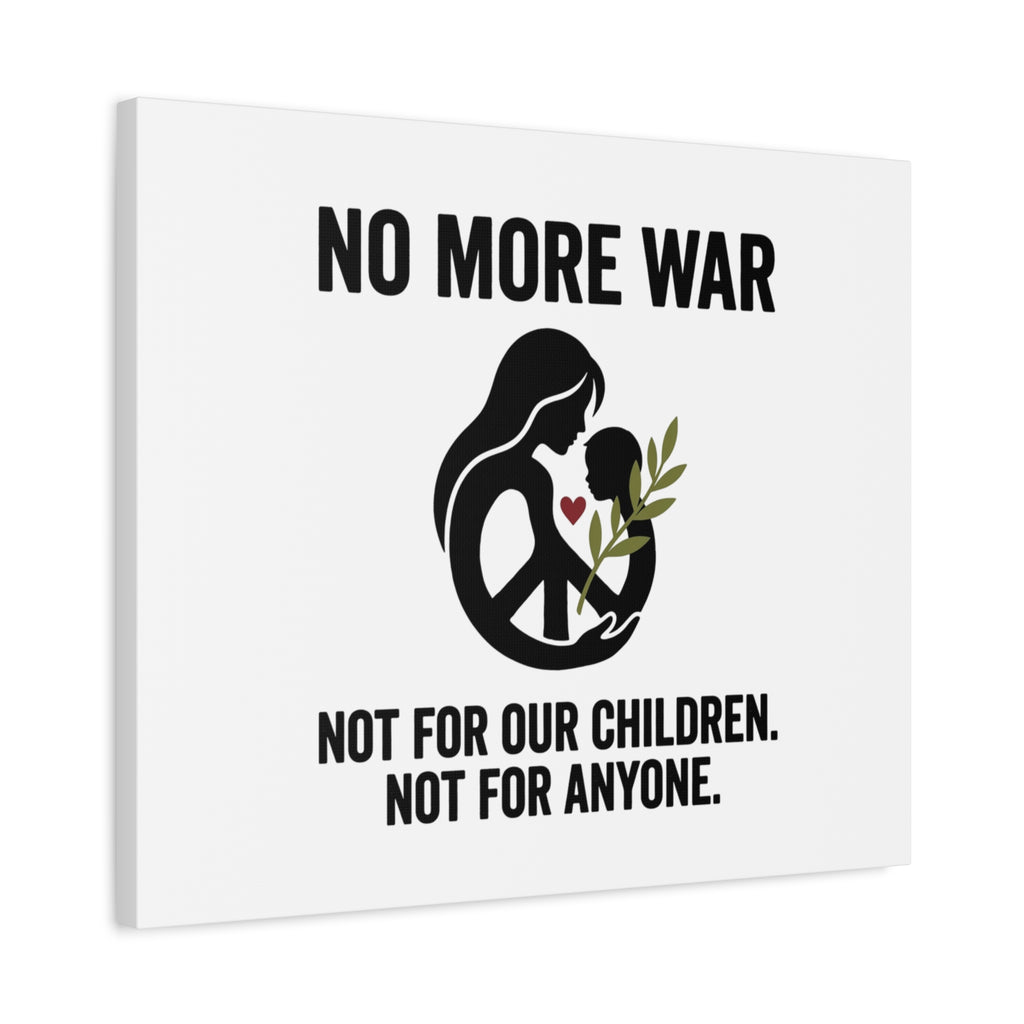 No More War Canvas, Anti-War Peace Protest Wall Art | Solidarity Ceasefire. 36" x 36" 1.25"