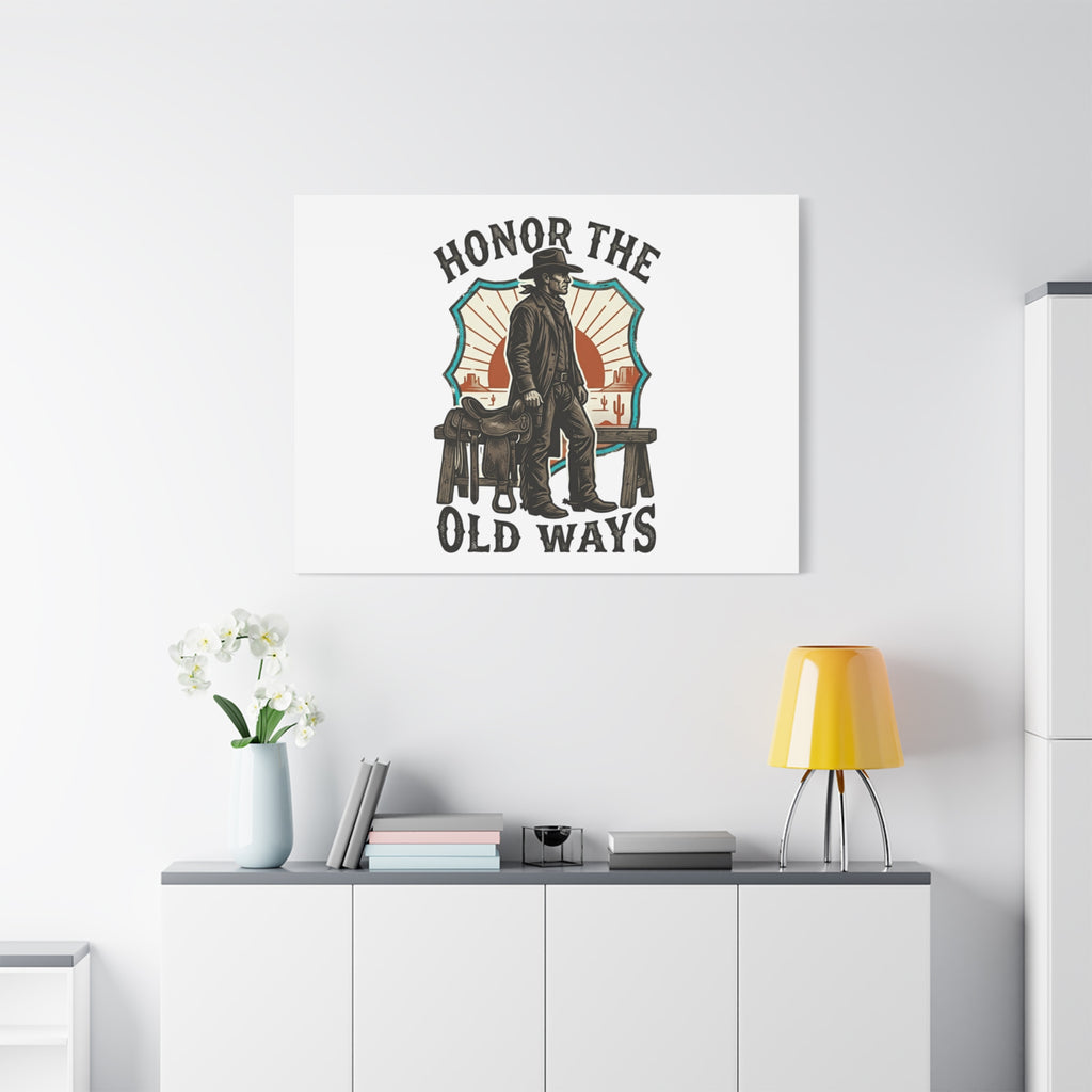 Honor the Old Ways Canvas, Western Americana vintage cowboy frontier 36" x 36" 1.25"