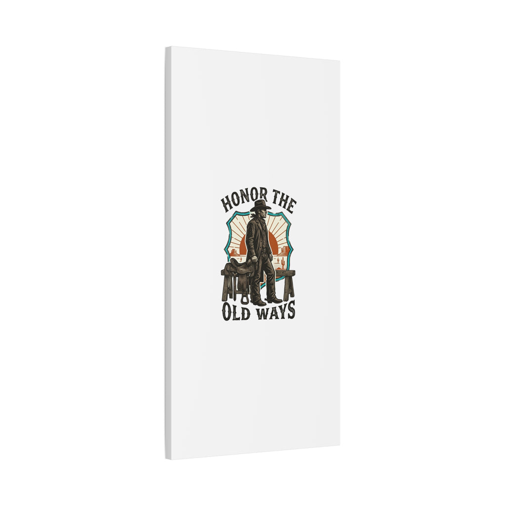 Honor the Old Ways Canvas, Western Americana vintage cowboy frontier 36" x 36" 1.25"