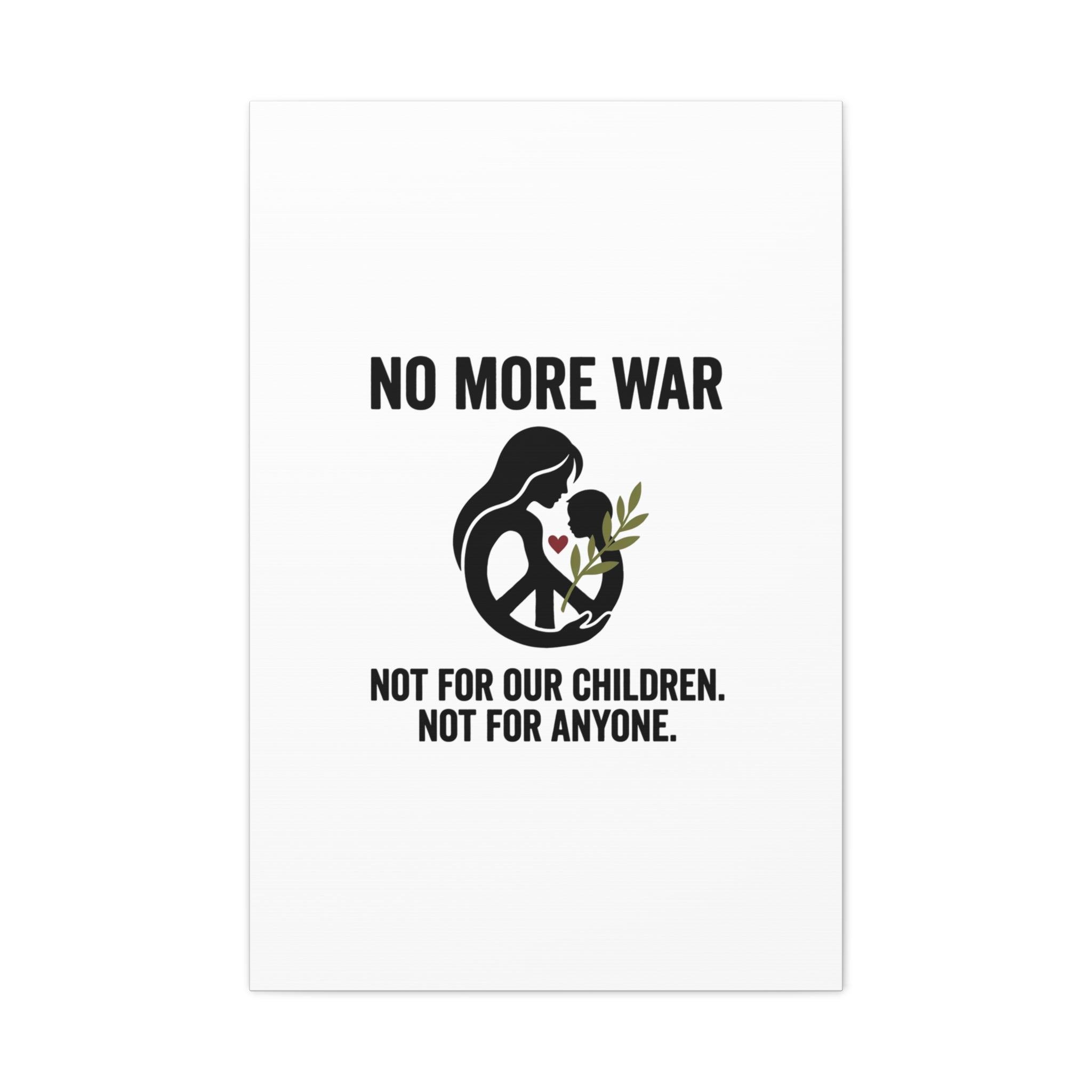 No More War Canvas, Anti-War Peace Protest Wall Art | Solidarity Ceasefire. 24" x 36" (Vertical) 1.25"