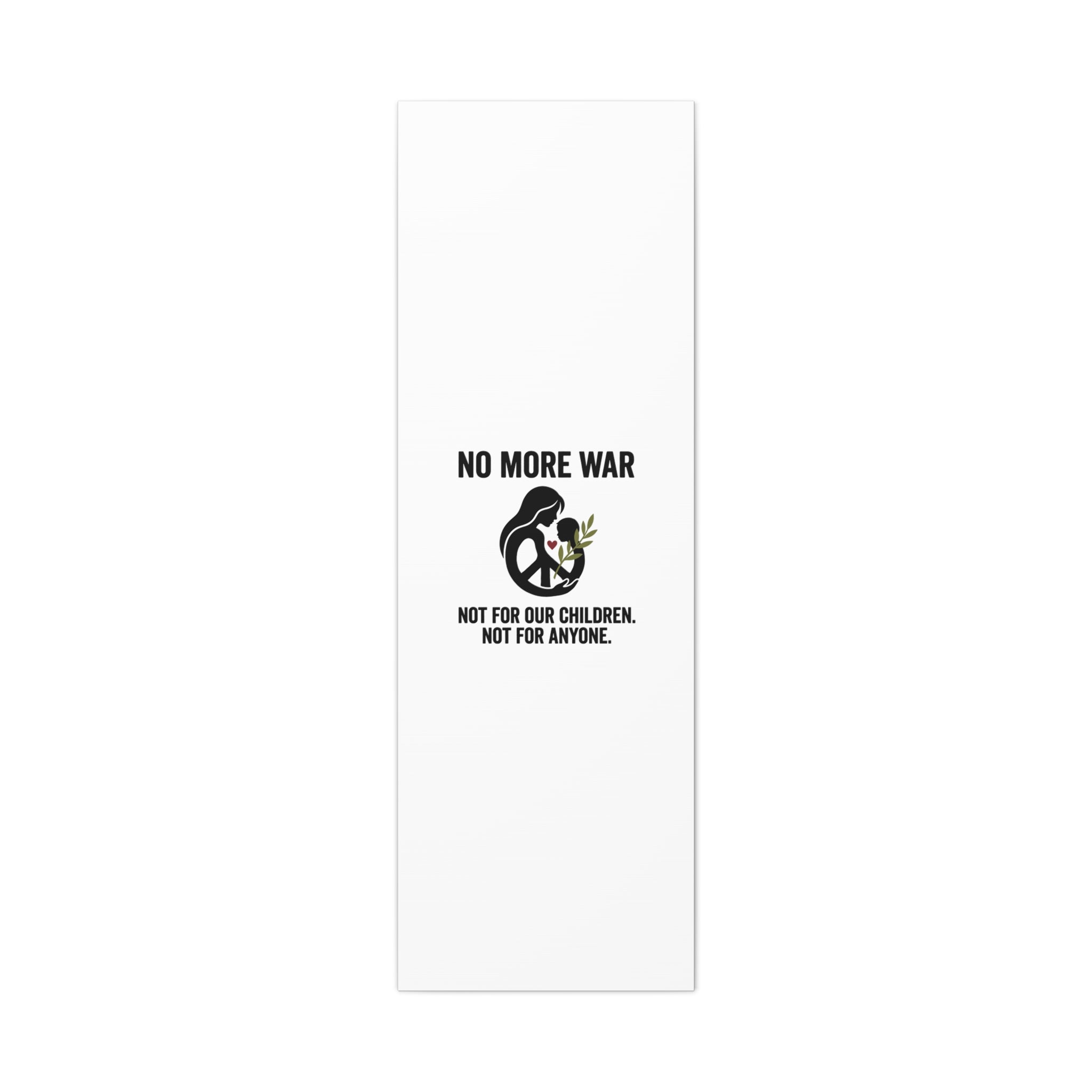 No More War Canvas, Anti-War Peace Protest Wall Art | Solidarity Ceasefire. 20" x 60" (Vertical) 1.25"