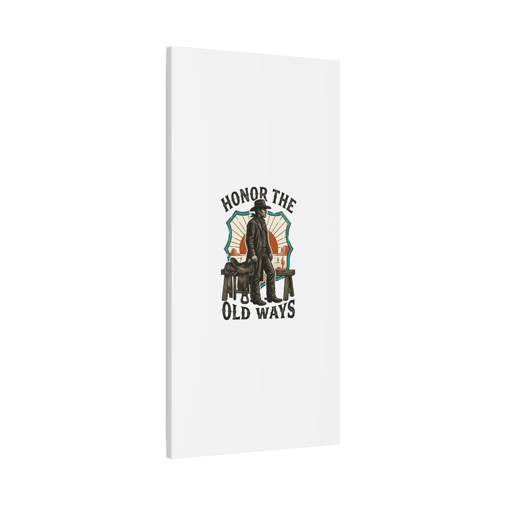 Honor the Old Ways Canvas, Western Americana vintage cowboy frontier 36" x 36" 1.25"