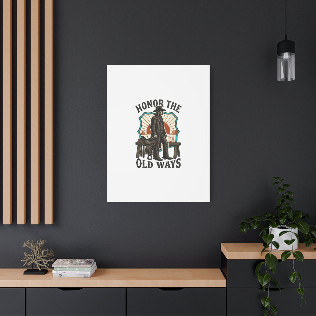 Honor the Old Ways Canvas, Western Americana vintage cowboy frontier 36" x 36" 1.25"