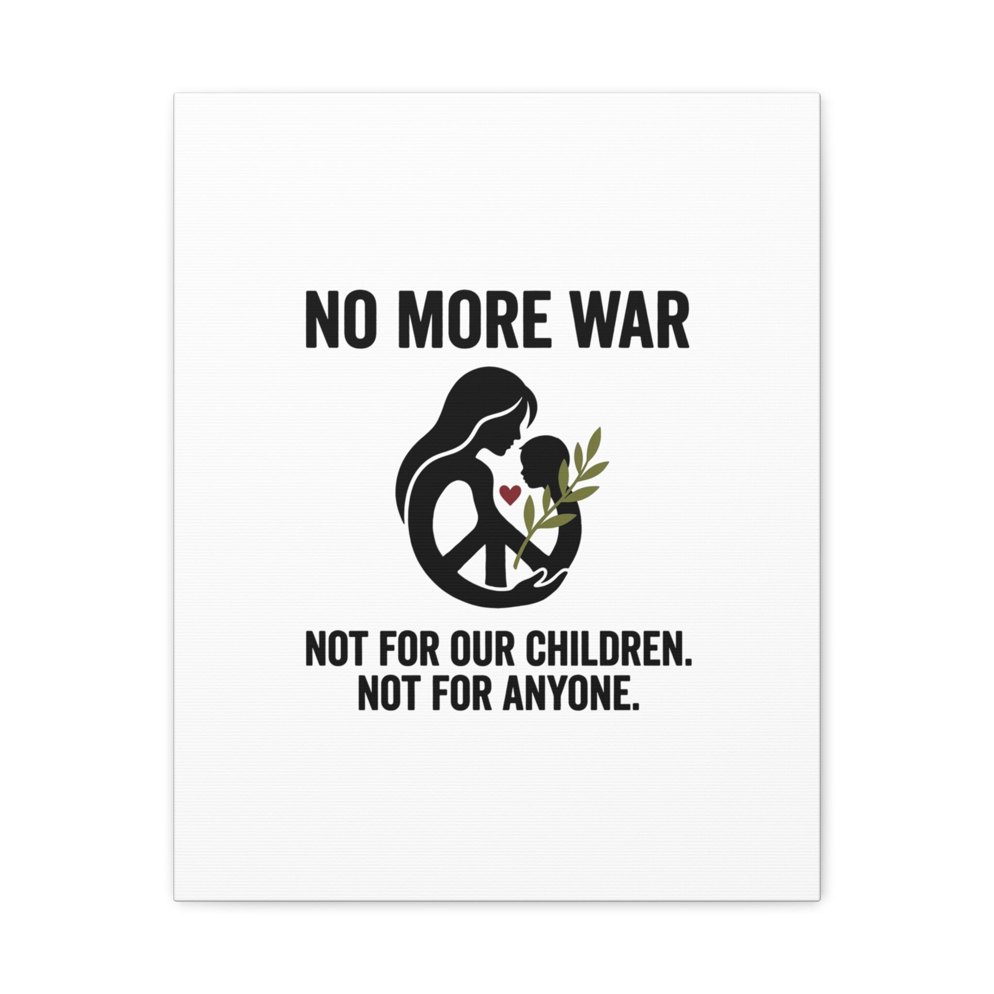 No More War Canvas, Anti-War Peace Protest Wall Art | Solidarity Ceasefire. 16" x 20" (Vertical) 1.25"