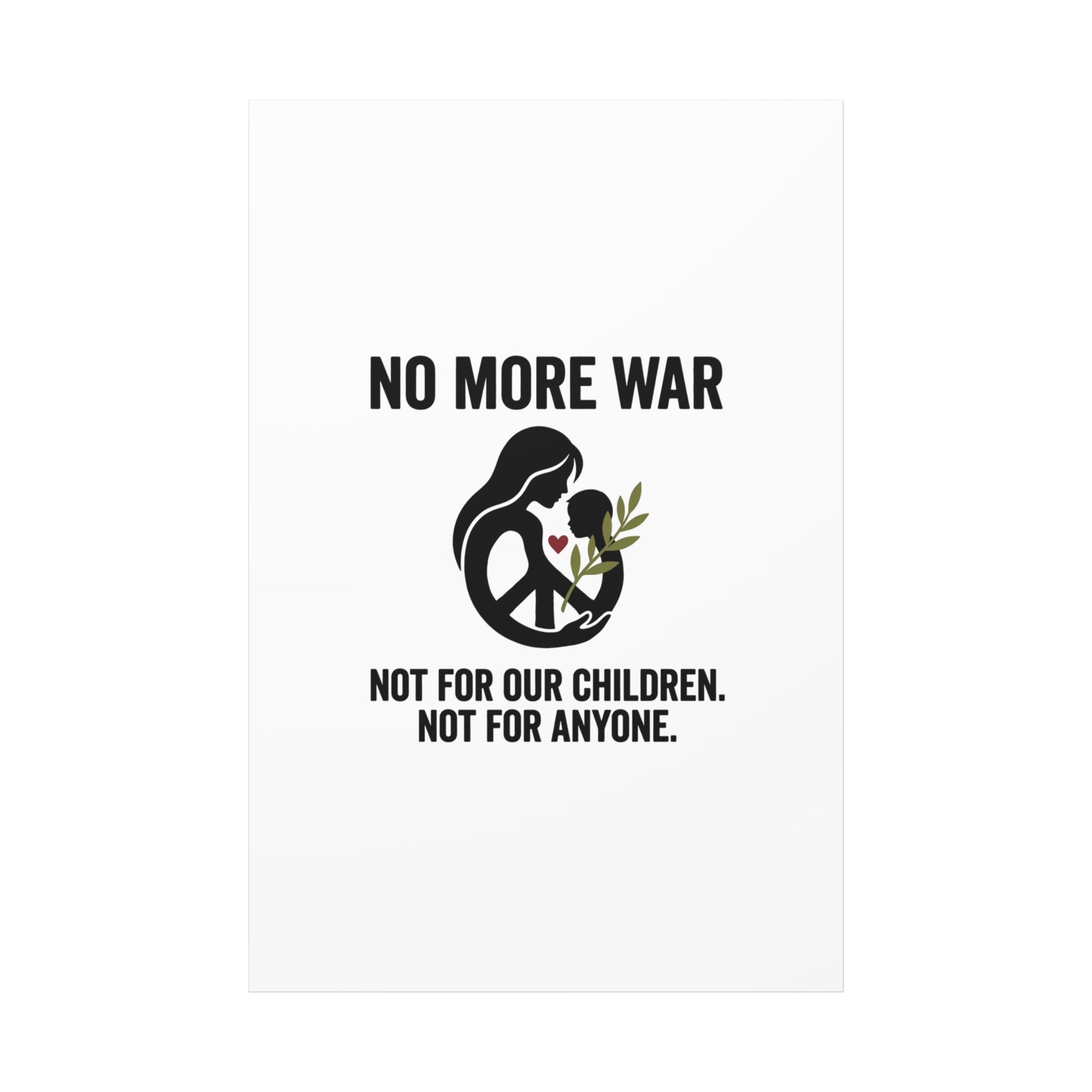 No More War Canvas, Anti-War Peace Protest Wall Art | Solidarity Ceasefire. 40" x 60" (Vertical) 1.25"