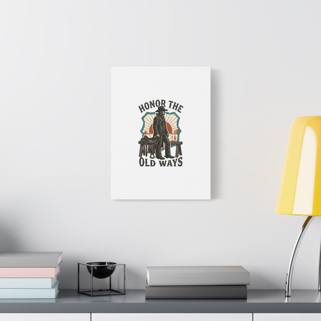 Honor the Old Ways Canvas, Western Americana vintage cowboy frontier 36" x 36" 1.25"