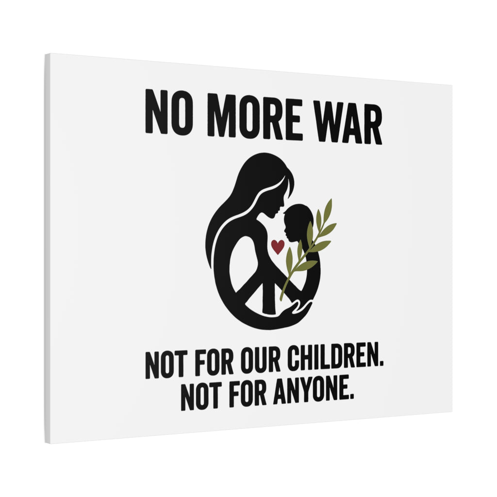 No More War Canvas, Anti-War Peace Protest Wall Art | Solidarity Ceasefire. 36" x 36" 1.25"