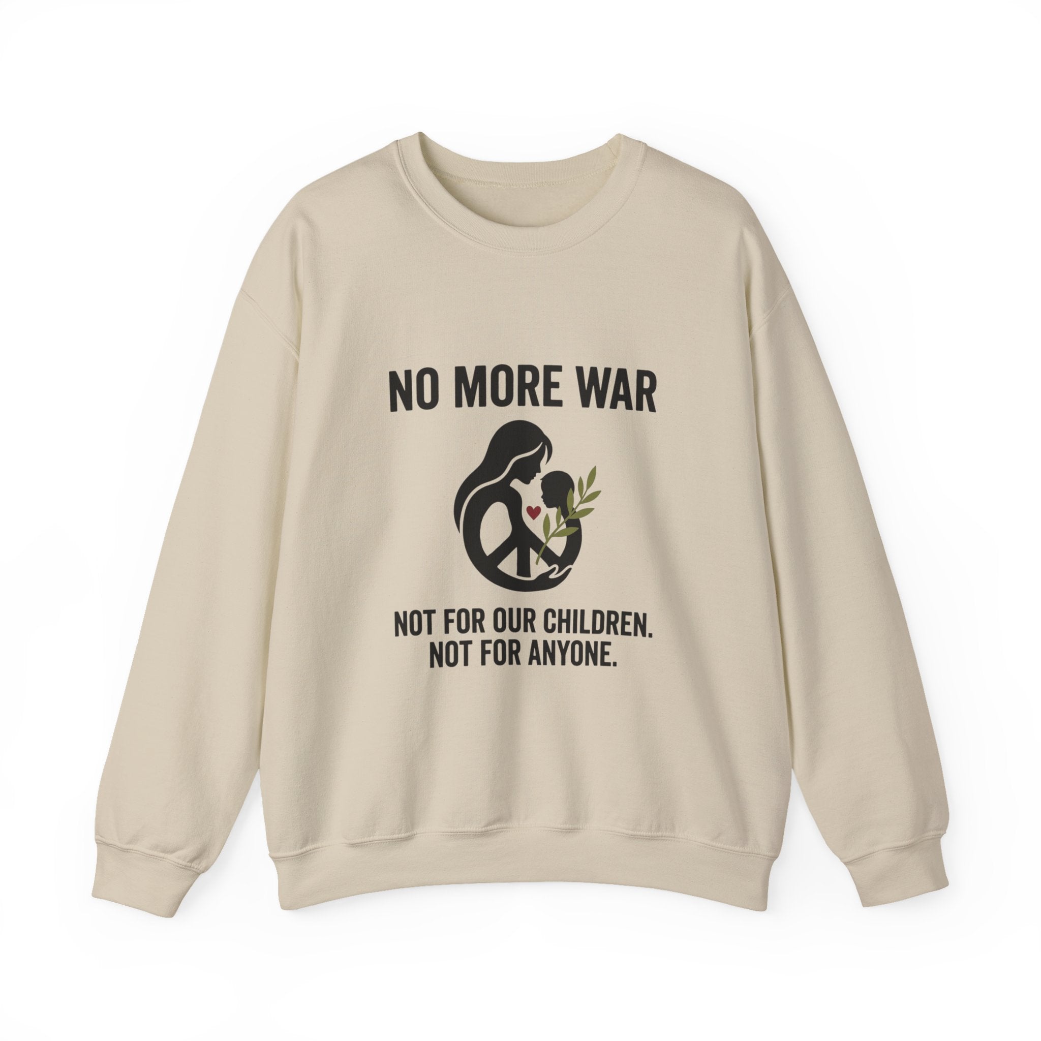 No More War Sweatshirt | Anti-War, Peace, Ceasefire, Solidarity Protest. Sand