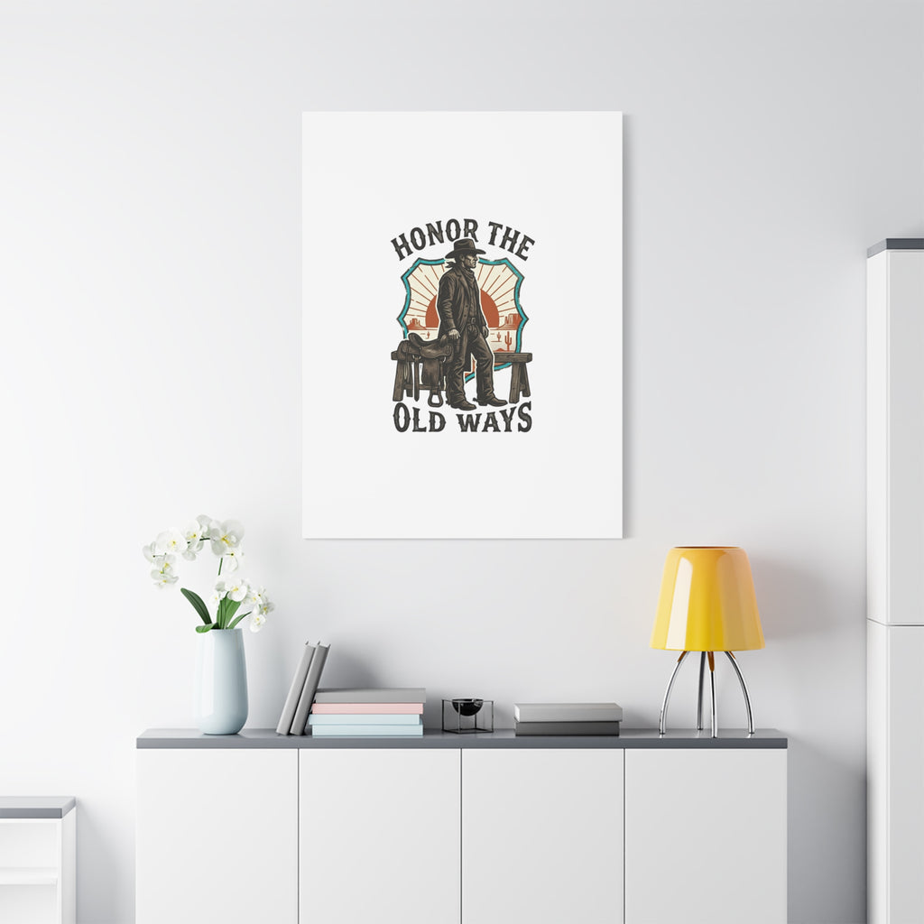 Honor the Old Ways Canvas, Western Americana vintage cowboy frontier 36" x 36" 1.25"